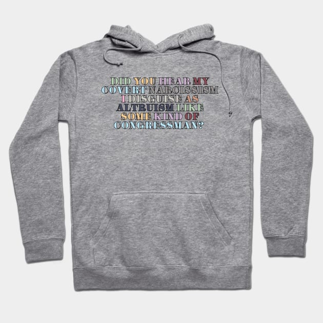 Covert Narcissism Hoodie by Likeable Design